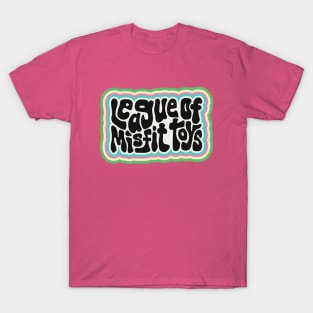 League of Misfit Toys Word Art T-Shirt